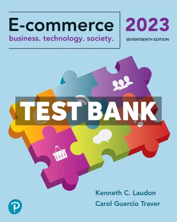 Cover for E-Commerce 2023 – Business Technology Society 17th Edition Laudon Test Bank