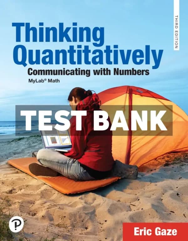 Thinking Quantitatively – Communicating with Numbers 3rd Edition Gaze Test Bank cover