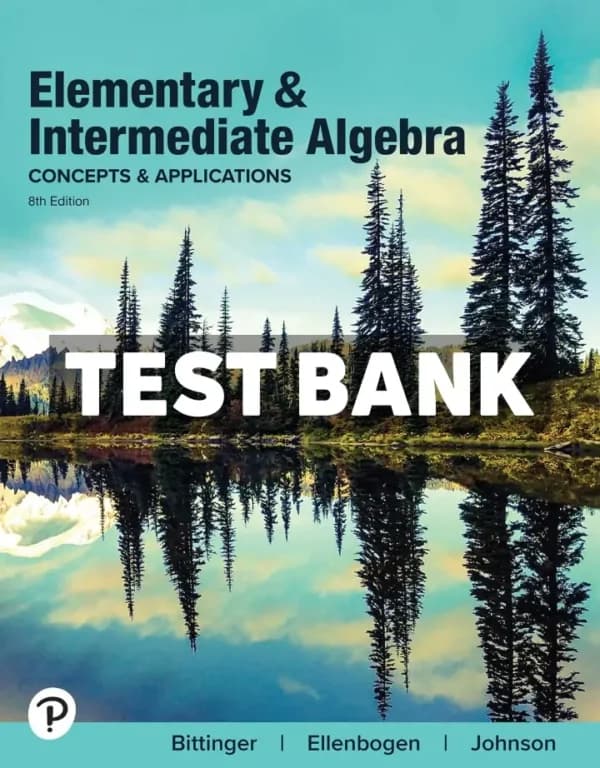 Elementary and Intermediate Algebra 8th Edition Bittinger Test Bank cover