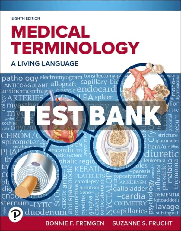 Medical Terminology – A Living Language 8th Edition Fremgen Test Bank cover