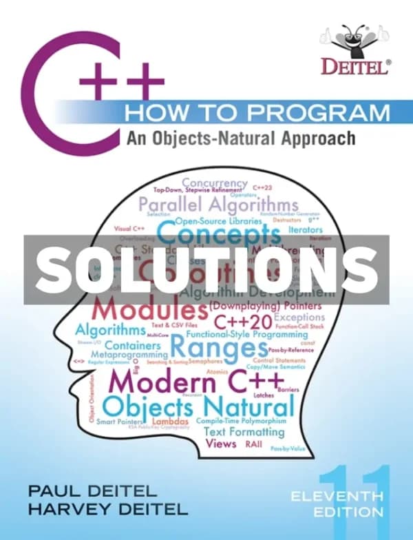 Cover for C++ How to Program – An Objects-Natural Approach 11th Edition Deitel Solutions Manual