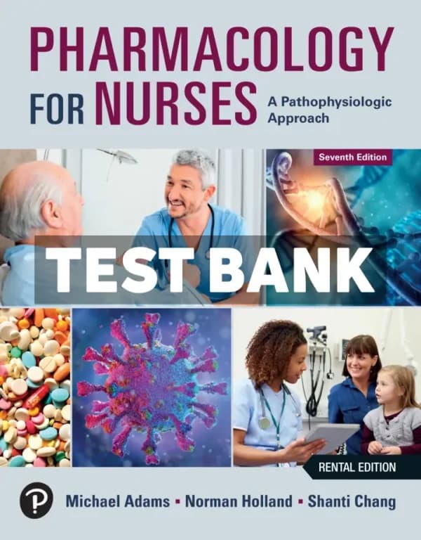 Pharmacology for Nurses – A Pathophysiologic Approach 7th Edition Adams Test Bank cover