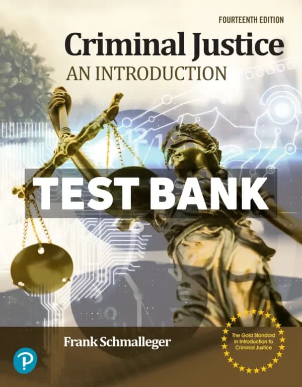 Cover for Criminal Justice – An Introduction 14th Edition Schmalleger Test Bank