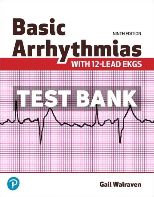 Cover for Basic Arrhythmias With 12-Lead EKGs 9th Edition Walraven Test Bank