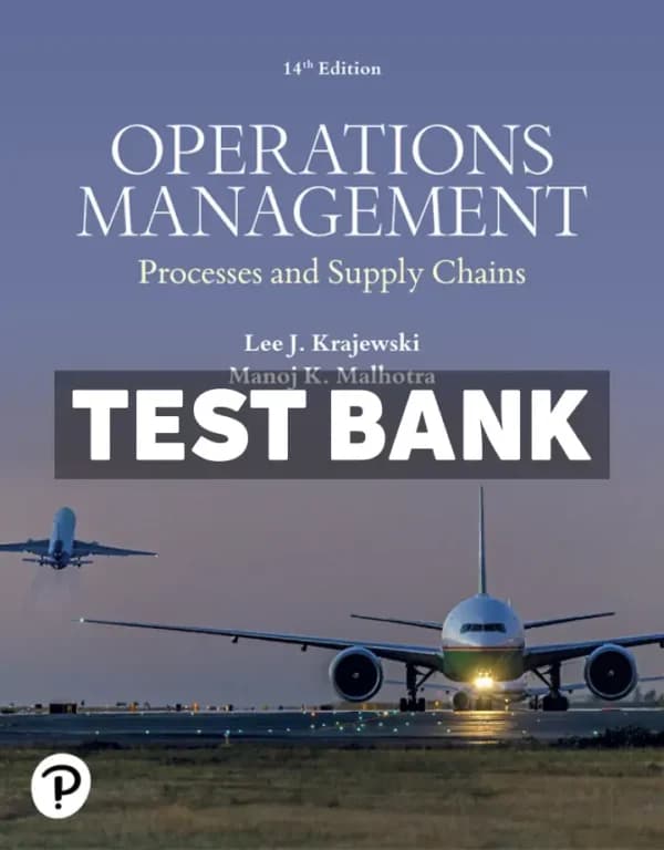 Cover for Operations Management – Processes and Supply Chains 14th Edition Krajewski Test Bank