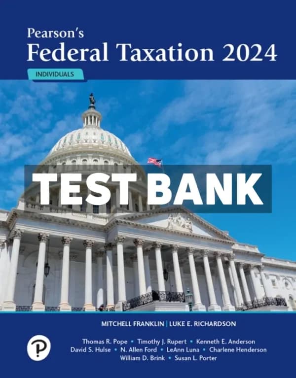 Cover for Pearsons Federal Taxation 2024 Individuals 37th Edition Franklin Test Bank