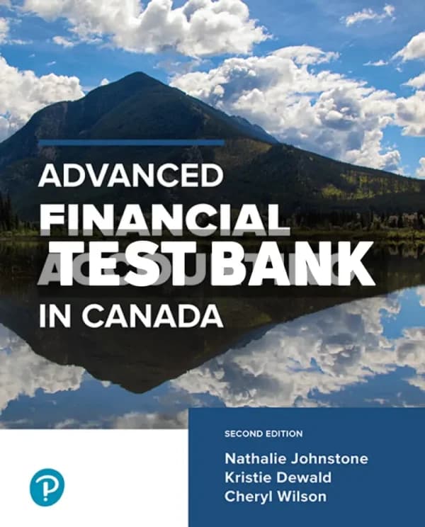 Advanced Accounting in Canada 2nd Canadian Edition Johnstone Test Bank cover