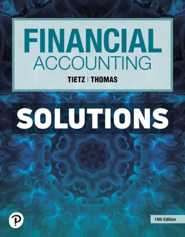 Financial Accounting 14th Edition Tietz Solutions Manual cover