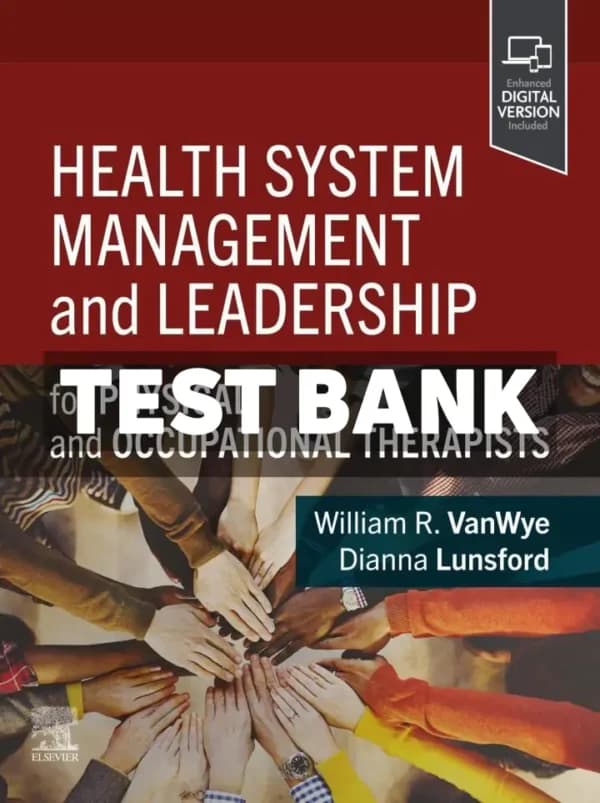 Cover for Health System Management and Leadership 1st Edition Vanwye Test Bank