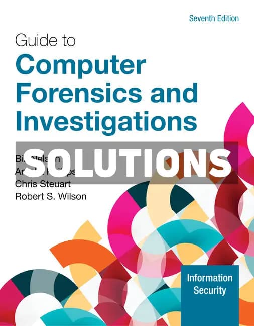 Guide to Computer Forensics and Investigations 7th Edition Nelson Solutions Manual cover