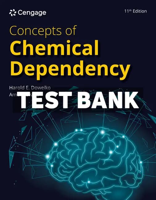 Concepts of Chemical Dependency 11th Edition Doweiko Test Bank cover