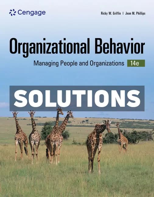 Organizational Behavior – Managing People and Organizations 14th Edition Griffin Solutions Manual cover