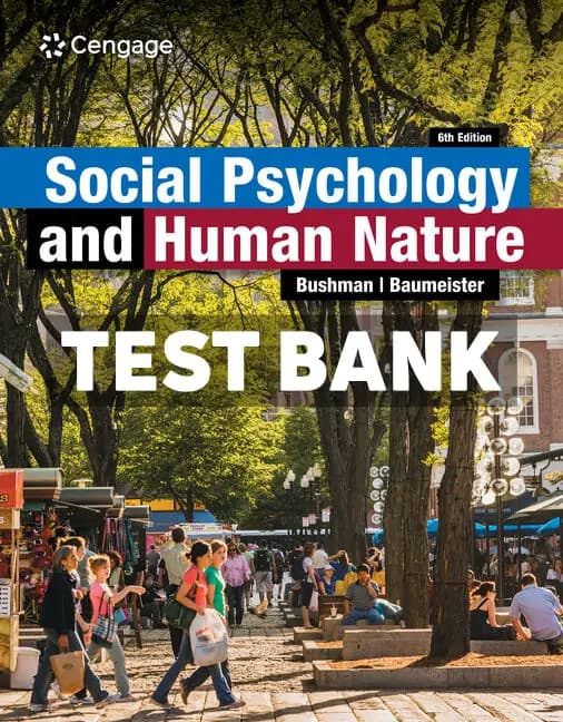 Social Psychology and Human Nature 6th Edition Bushman Test Bank cover