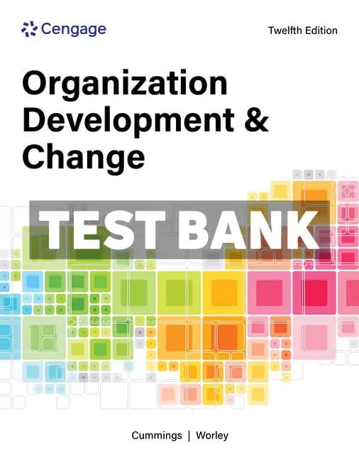 Organization Development and Change 12th Edition Cummings Test Bank cover