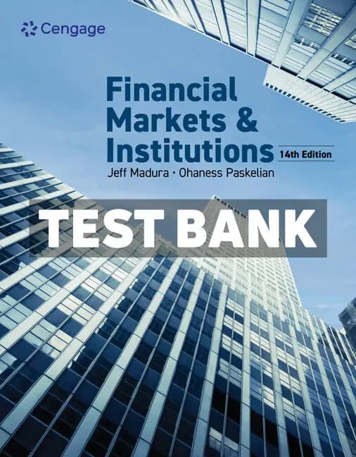 Financial Markets and Institutions 14th Edition Madura Test Bank cover