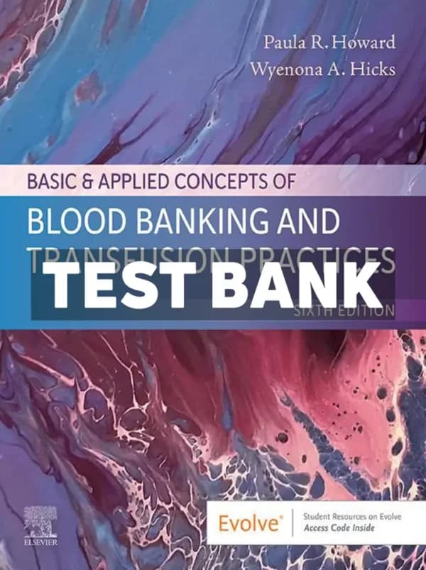 Cover for Basic and Applied Concepts of Blood Banking and Transfusion Practices 6th Edition Howard Test Bank