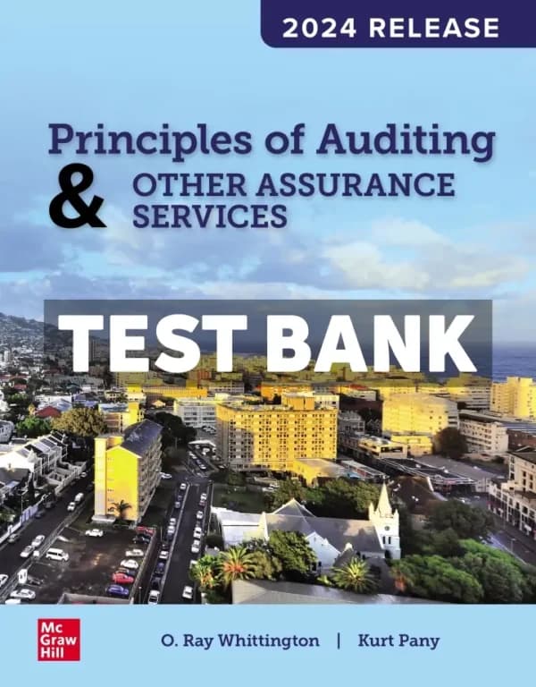 Cover for Principles of Auditing and Other Assurance Services – 2024 Release 1st Edition Whittington Test Bank