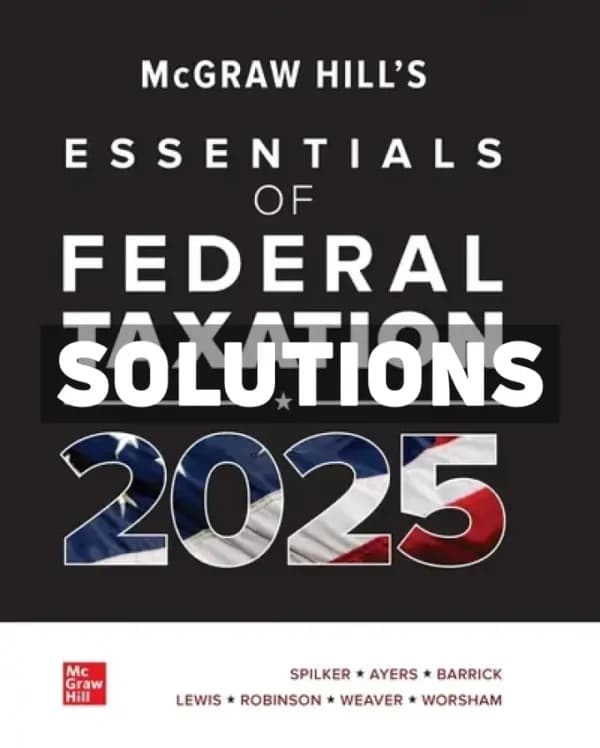McGraw-Hills Essentials of Federal Taxation 2025 Edition Evergreen Release 1st Edition Spilker Solutions Manual cover