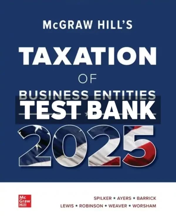 Cover for McGraw-Hills Taxation of Business Entities 2025 Edition Evergreen Release 1st Edition Spilker Test Bank