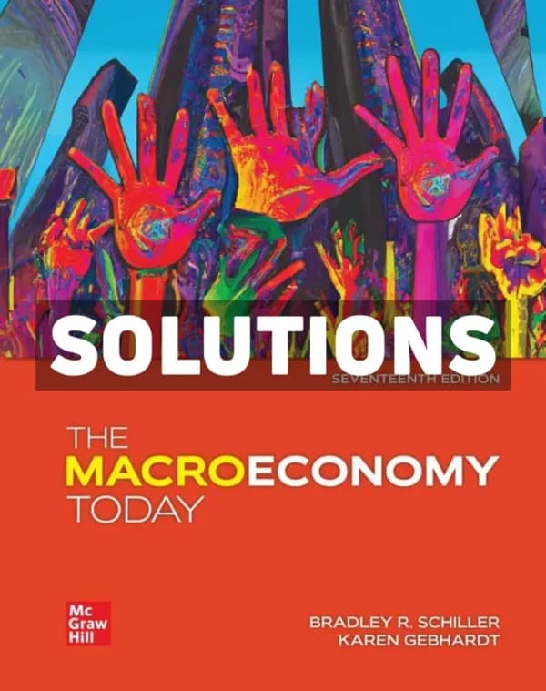 The Macroeconomy Today 17th Edition Schiller Solutions Manual cover