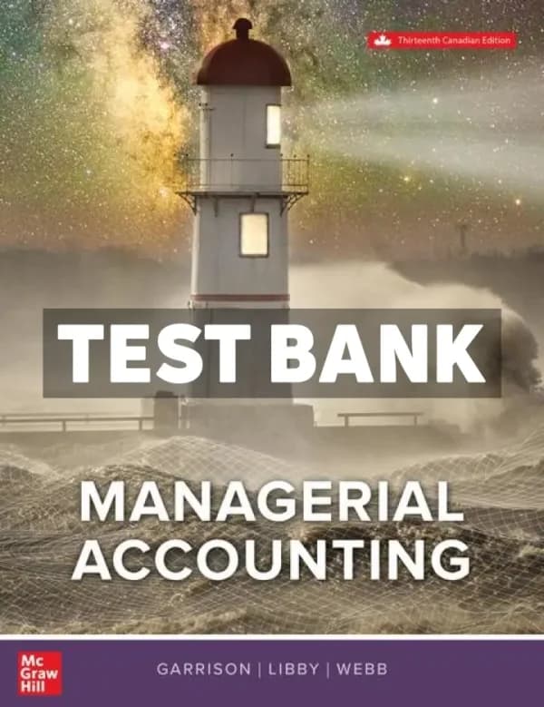 Cover for Managerial Accounting 13th Canadian Edition GARRISON Test Bank