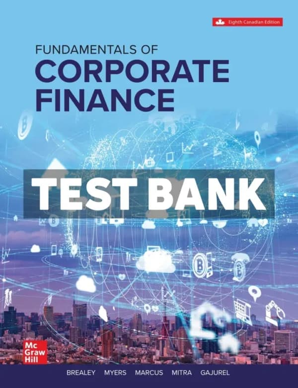 Fundamentals of Corporate Finance 8th Canadian Edition BREALEY Test Bank cover
