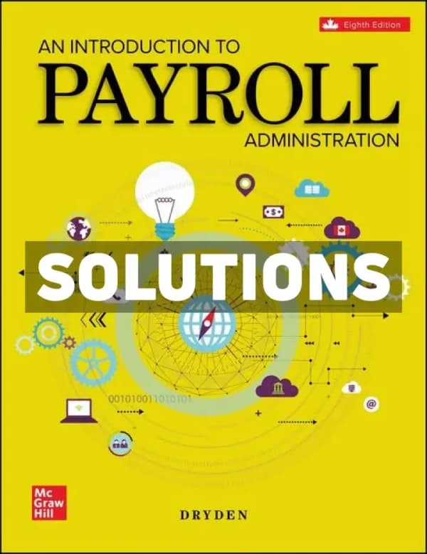 Cover for An Introduction To Payroll Administration 2024-2025 8th Canadian Edition Dryden Solutions Manual