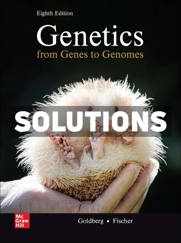Genetics – From Genes to Genomes 8th Edition Goldberg Solutions Manual cover
