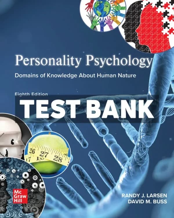 Personality Psychology – Domains of Knowledge About Human Nature 8th Edition Larsen Test Bank cover