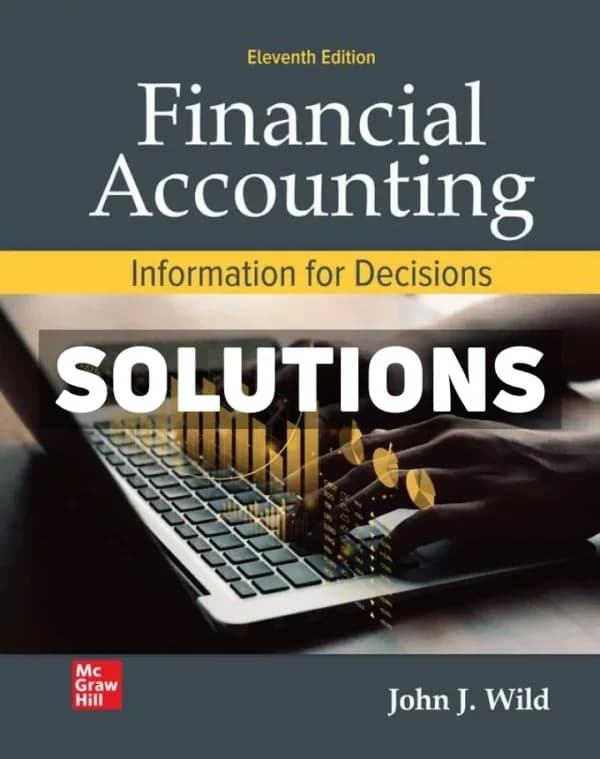 Cover for Financial Accounting – Information for Decisions 11th Edition Wild Solutions Manual