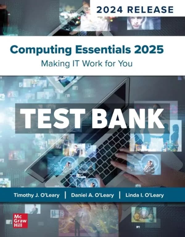 Cover for Computing Essentials 2025 1st Edition O’Leary Test Bank