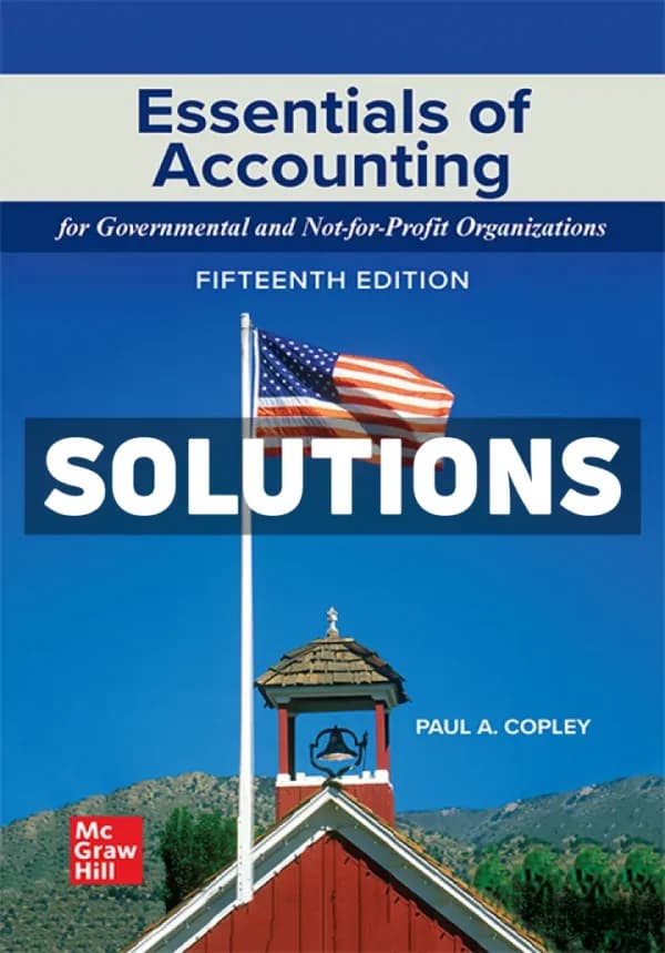 Cover for Essentials of Accounting for Governmental and Not-for-Profit Organizations 15th Edition Copley Solutions Manual