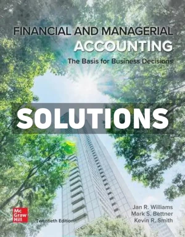Cover for Financial and Managerial Accounting 20th Edition Williams Solutions Manual