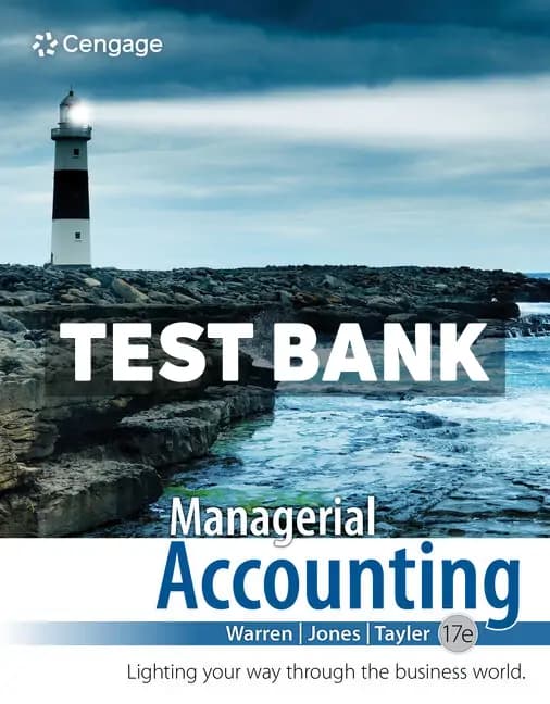 Cover for Managerial Accounting 17th Edition Warren Test Bank