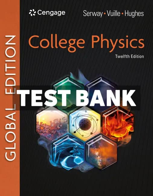College Physics Global Edition 12th Edition Serway Test Bank cover