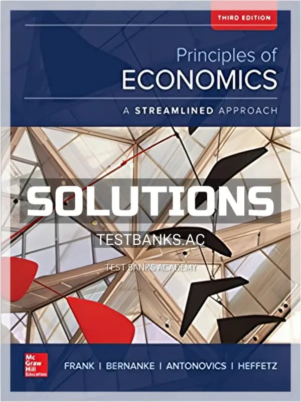 Solutions Manual for Principles of Economics A Streamlined Approach 3rd Edition by Frank cover