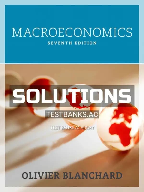 Solutions Manual for Macroeconomics 7th Edition by Blanchard cover