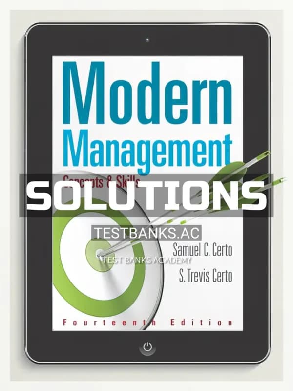 Solutions Manual for Modern Management Concepts and Skills 14th Edition by Certo cover