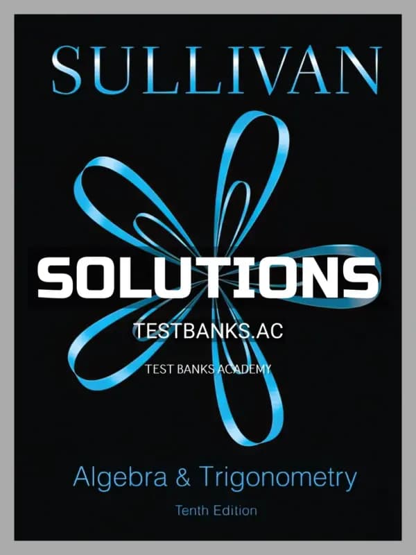 Solutions Manual for Algebra and Trigonometry 10th Edition by Sullivan cover