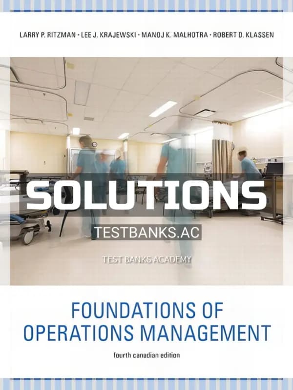 Solutions Manual for Foundations of Operations Management 4th CA Edition by Ritzman cover