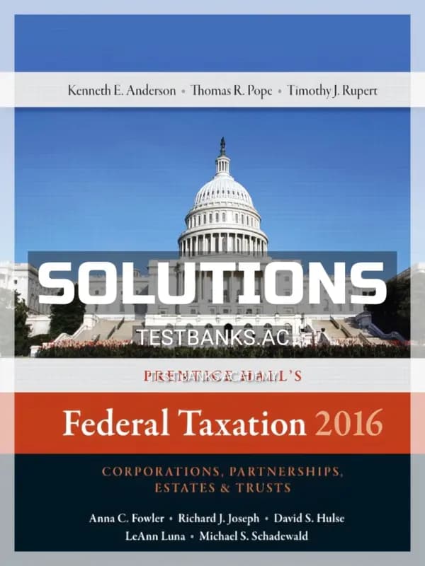 Solutions Manual for Prentice Halls Federal Taxation 2016 Corporations Partnerships Estates and Trusts 29th Edition by Pope cover