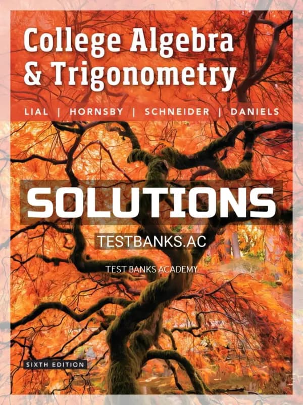 Solutions Manual for College Algebra and Trigonometry 6th Edition by Lial cover