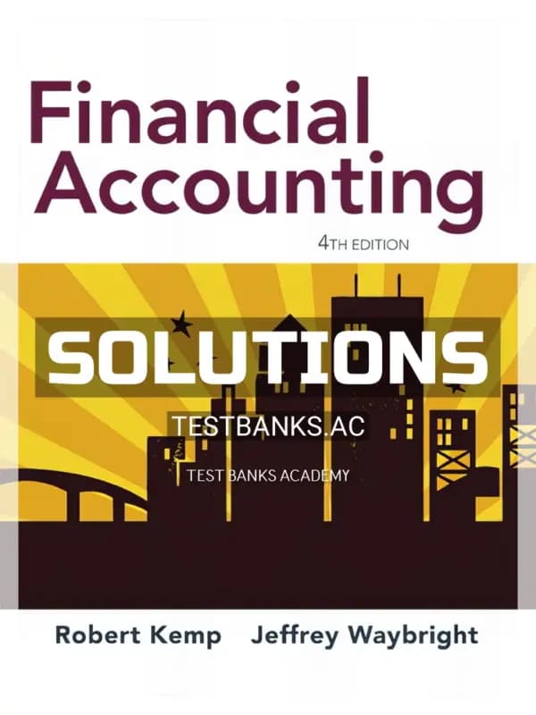 Solutions Manual for Financial Accounting 4th Edition by Kemp cover