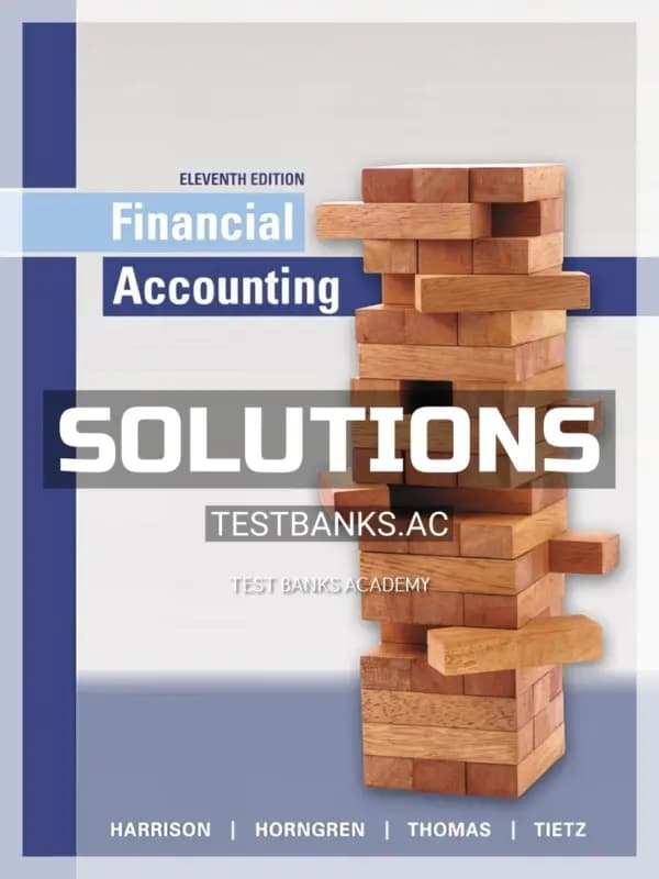 Solutions Manual for Financial Accounting 11th Edition by Harrison cover