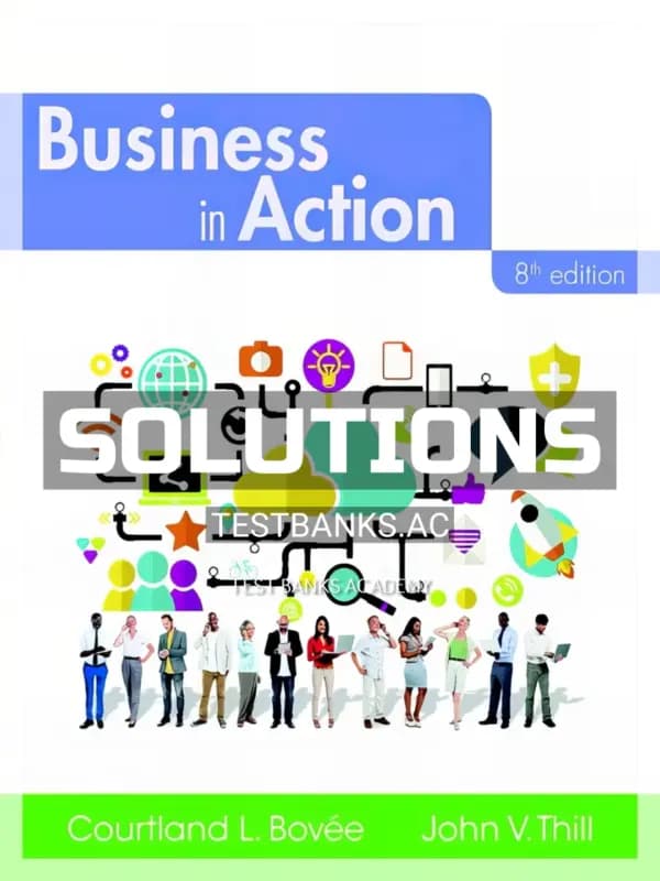 Solutions Manual for Business in Action 8th Edition by Bovee cover