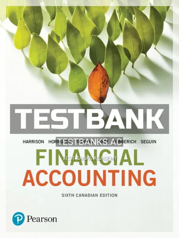 Test Bank for Financial Accounting 6th CA Edition by Harrison cover