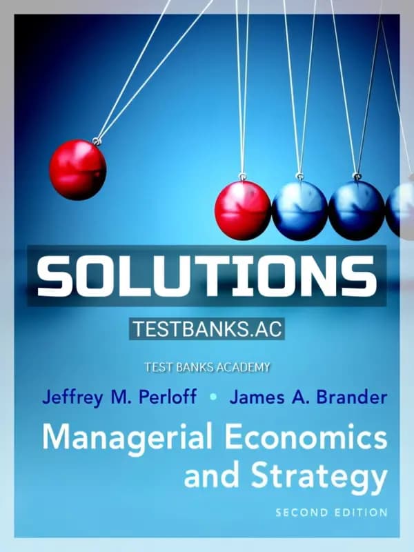 Solutions Manual for Managerial Economics and Strategy 2nd Edition by Perloff cover