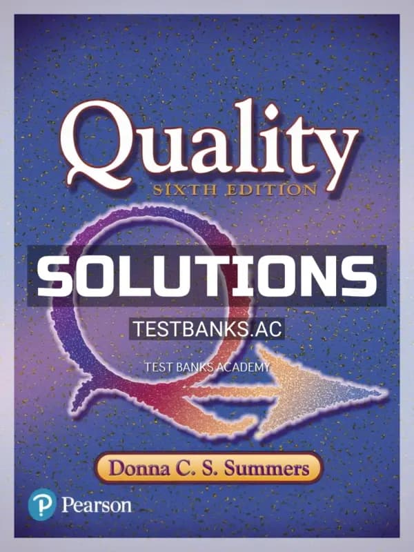 Solutions Manual for Quality 6th Edition by Summers cover
