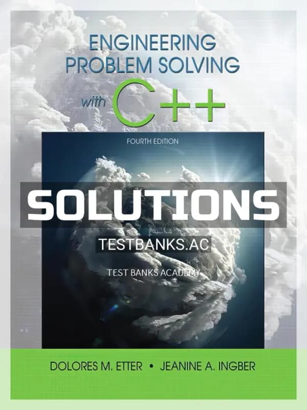 Solutions Manual for Engineering Problem Solving With C++ 4th Edition by Etter cover