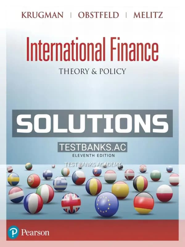Solutions Manual for International Finance Theory and Policy 11th Edition by Krugman cover